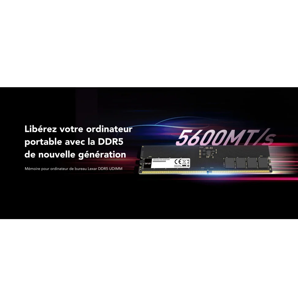 LEXAR BARRETTE MEMOIRE U 5600 16GB U-DIMM DDR5 5600 - Blister Package 12 Mois LD5U16G56C46ST-BGS
